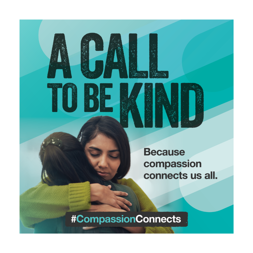 two person hugging | headline: a call to be kind | subtitle: because compassion connects us all. | #compassionconnects